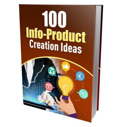 100 Info-Product Creation Ideas